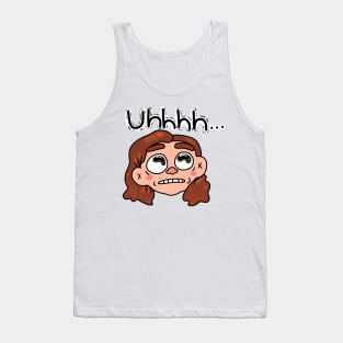 Uhhhh... Tank Top